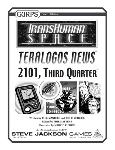 GURPS 4th edition. Transhuman Space: Teralogos News – 2101, Third Quarter