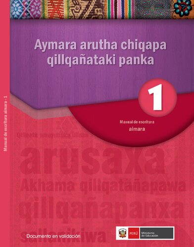 Aymara arutha chiqapa qillqañataki panka. Manual de escritura aimara 1