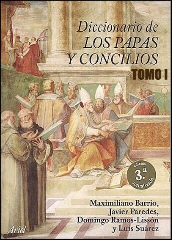 Diccionario De Los Papas Y Concilios I