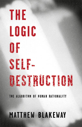 THE LOGIC OF SELF-DESTRUCTION