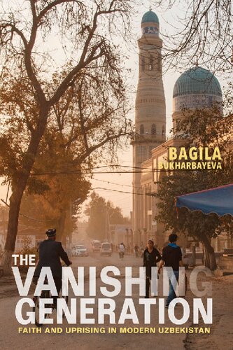 The Vanishing Generation: Faith and Uprising in Modern Uzbekistan