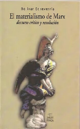 El materialismo de Marx, discurso crítico y revolución : en torno a las tesis sobre Feuerbach, de Karl Max