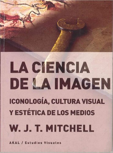 La ciencia de la imagen: Iconología, cultura visual y estética de los medios: 12