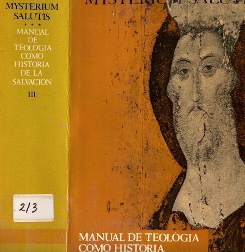 Mysterium salutis : manual de teología como historia de la salvación. T. III, El acontecimiento Cristo