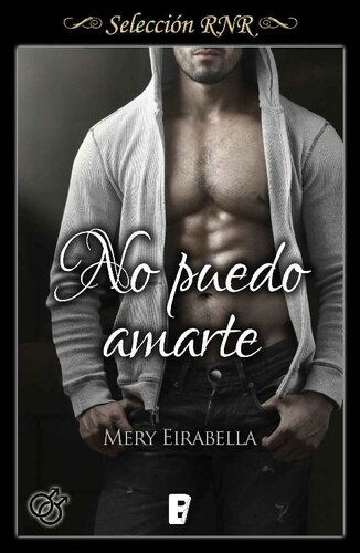 No puedo amarte (Selección RNR) (Spanish Edition)