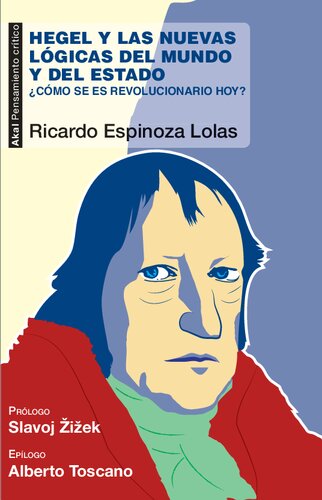 Hegel y las nuevas lógicas del mundo y del Estado: Â¿cómo se es revolucionario hoy?