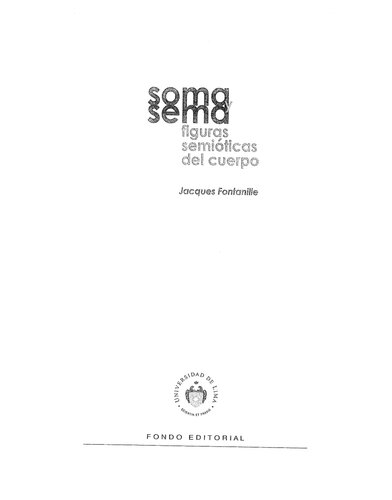 Soma y sema : figuras semióticas del cuerpo