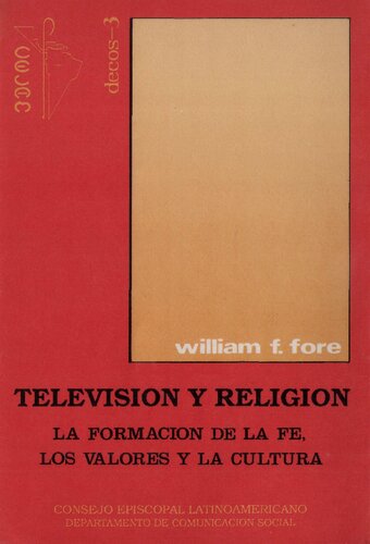 Television y religion : la formacion de la fe, los valores y la cultura