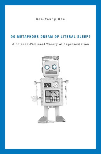 Do Metaphors Dream of Literal Sleep?: A Science-Fictional Theory of Representation