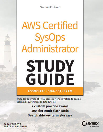 AWS Certified SysOps Administrator Study Guide: Associate (SOA-C01) Exam  2nd Edition