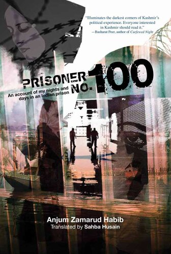 Prisoner No. 100: An Account of My Days and Nights in an Indian Prison