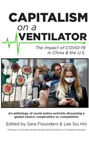 Capitalism on a Ventilator: The Impact of COVID-19 in China & the U.S.