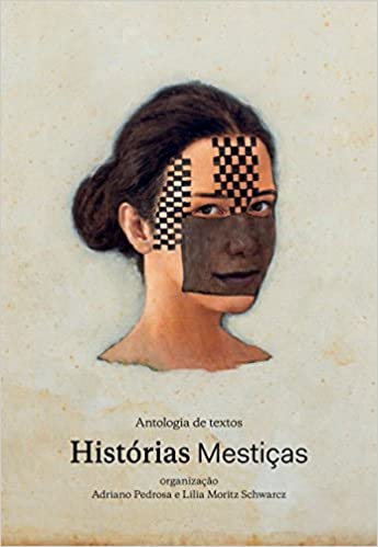 Histórias mestiças: antologia de textos