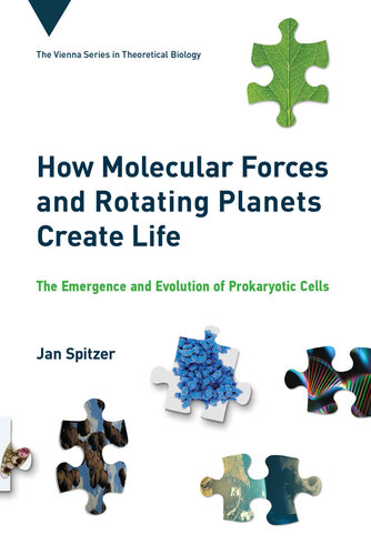 How Molecular Forces and Rotating Planets Create Life: The Emergence and Evolution of Prokaryotic Cells