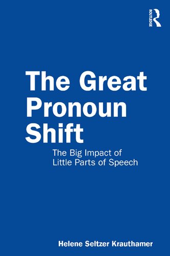 The Great Pronoun Shift: The Big Impact of Little Parts of Speech