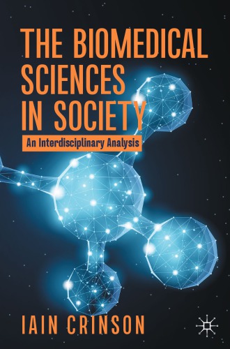 The Biomedical Sciences In Society: An Interdisciplinary Analysis