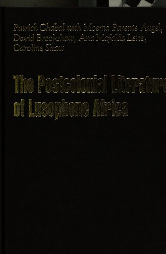 The post-colonial literature of Lusophone Africa