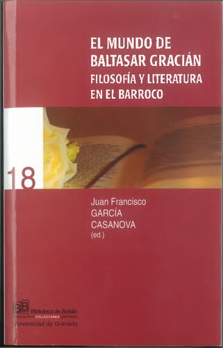 El mundo de Baltasar Gracián : (filosofía y literatura en el Barroco)