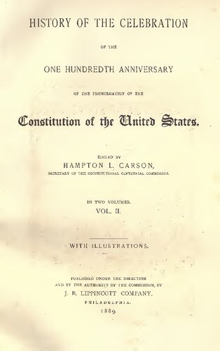 History of the Celebration of the One Hundredth Anniversary of the Promulgation of the Constitution of the United States