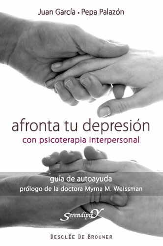 Afronta tu depresión con terapia interpersonal: Guía de autoayuda