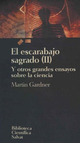 El Escarabajo sagrado y otros grandes ensayos sobre la ciencia
