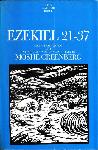 Ezekiel 21-37: A New Translation with Introduction and Commentary