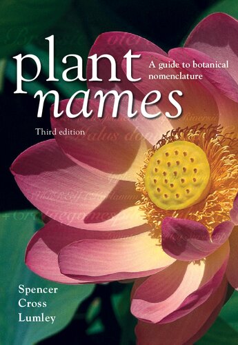 Plant Names: A Guide to Botanical Nomenclature