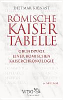 Römische Kaisertabelle: Grundzüge einer römischen Kaiserchronologie