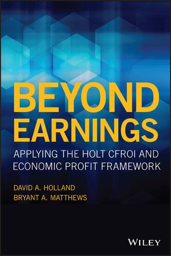 Beyond Earnings: Applying the Holt Cfroi and Economic Profit Framework