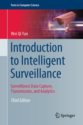 Introduction to Intelligent Surveillance: Surveillance Data Capture, Transmission, and Analytics