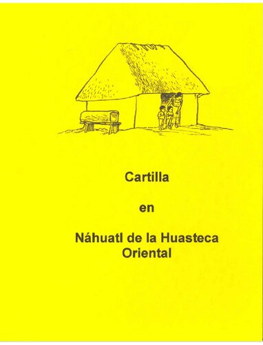 Cartilla en Náhuatl de la Huasteca Oriental