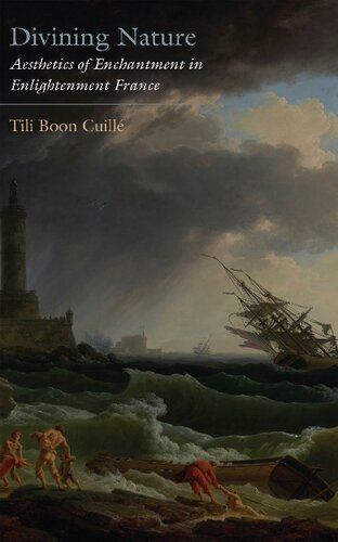 Divining Nature: Aesthetics of Enchantment in Enlightenment France