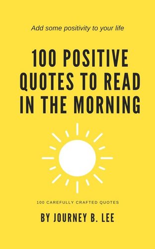 100 Positive Quotes To Read In The Morning