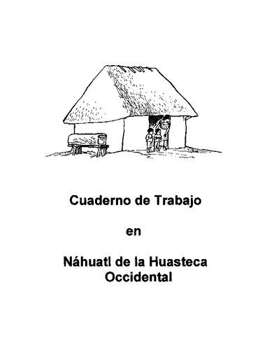 Cuaderno de Trabajo en Náhuatl de la Huasteca Occidental