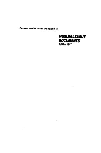 Muslim League documents, 1900-1947 - Volume 1: 1900-1908.