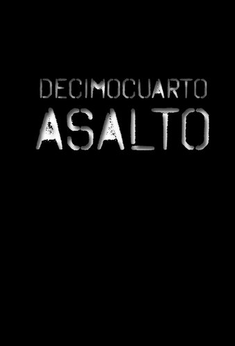 Decimocuarto asalto : la adolescencia golpeada : sentir, pensar y luchar en el barrio