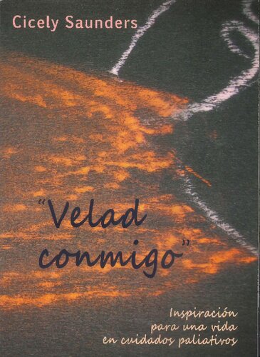 'Velad conmigo'. Inspiración para una vida en cuidados paliativos