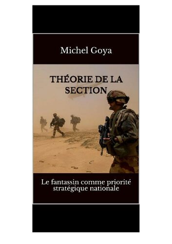 Théorie de la section : Le fantassin comme priorité stratégique nationale