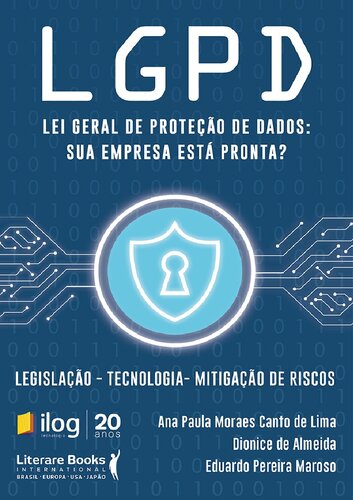 LGPD - Lei Geral de Proteção de Dados: sua empresa está preparada?