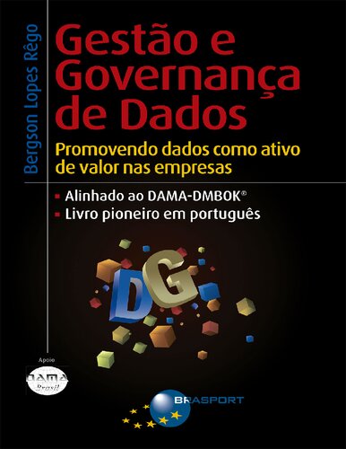 Gestão e Governança de Dados: Promovendo dados como ativo de valor nas empresas