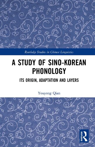 A Study of Sino-Korean Phonology: Its Origin, Adaptation and Layers