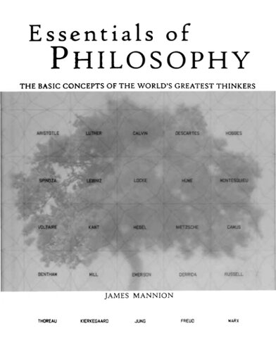 Essentials of Philosophy: The Basic Concepts of the World's Greatest Thinkers