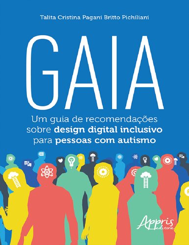 Gaia: Um Guia de Recomendações Sobre Design Digital Inclusivo para Pessoas com Autismo