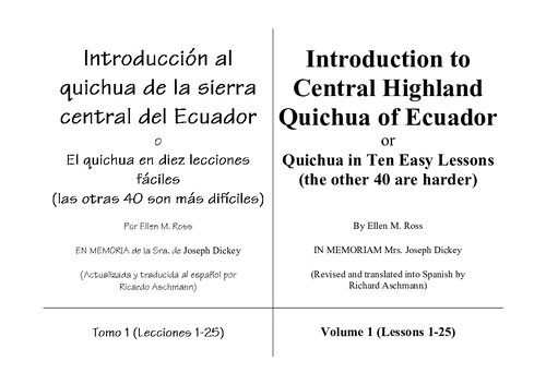 Kichwa 
Introducción al quichua de la sierra central del Ecuador o El quechua en diez lecciones fáciles (las otras 40 son más difíciles) = Introduction to Central Highland Quichua of Ecuador or Quichua in ten easy lessons (the other 40 are harder) [1963]