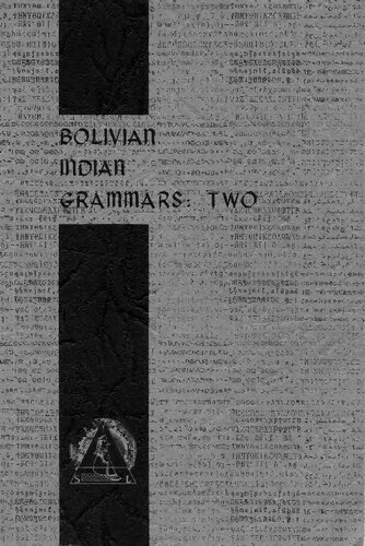 Bolivian Indian grammars: two