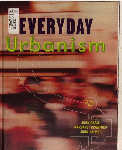 Everyday urbanism : featuring John Chase
