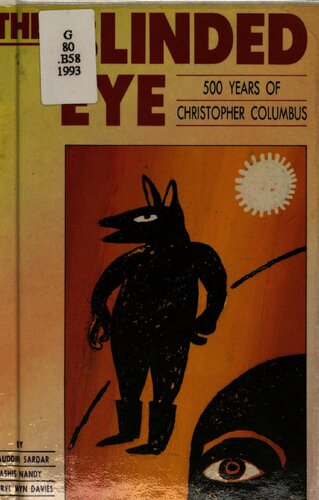 The blinded eye : 500 years of Christopher Columbus