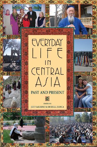 Everyday Life in Central Asia: Past and Present