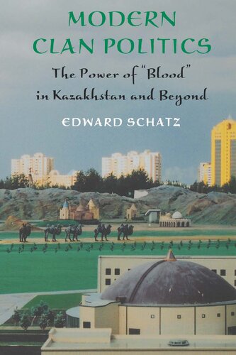 Modern Clan Politics: The Power of Blood in Kazakhstan and Beyond