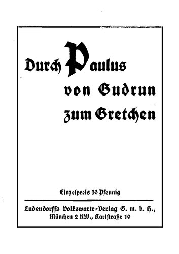 Durch Paulus von Gudrun zum Gretchen
